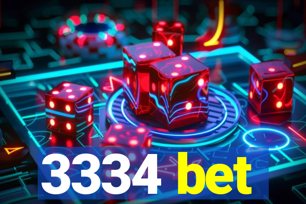 3334 bet